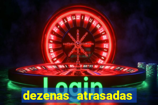 dezenas atrasadas na loteria federal